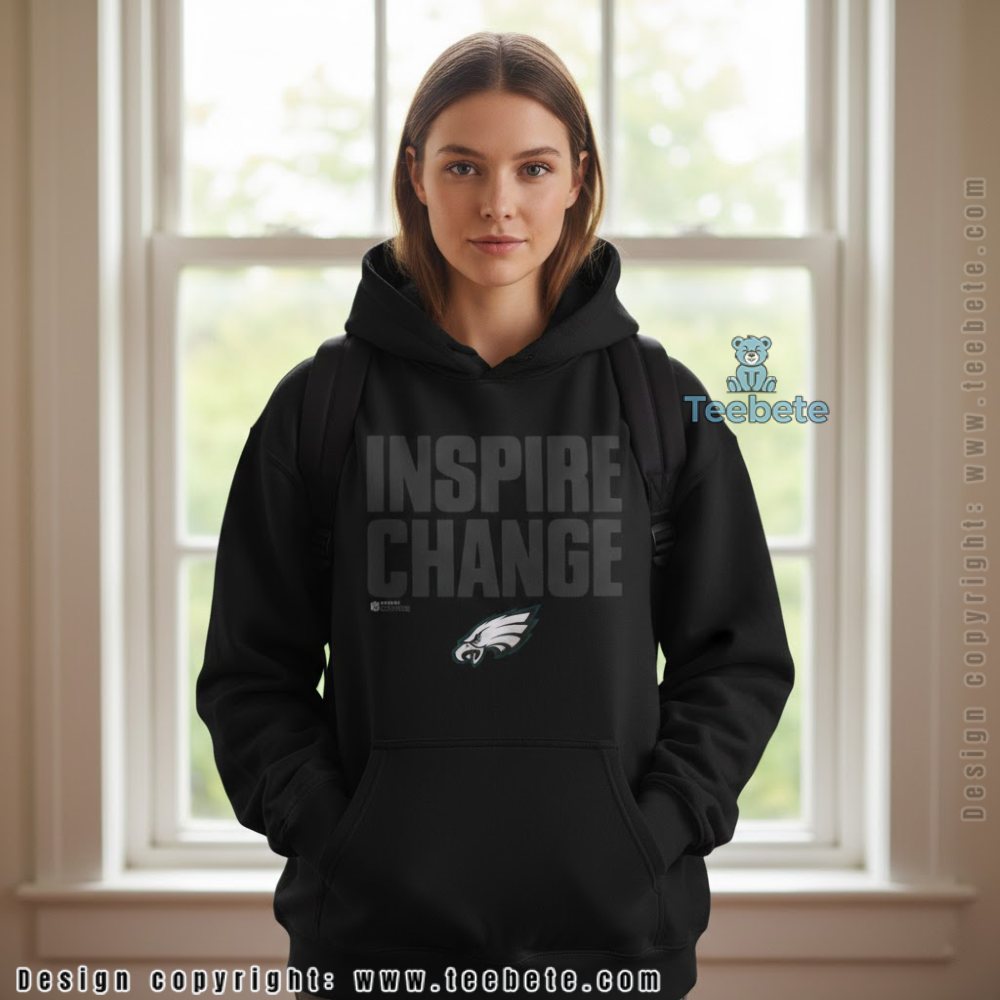 Inspire Change Philadelphia Eagles Hoodie Social Justice Inspire Change Philadelphia Eagles Hoodie Social Justice