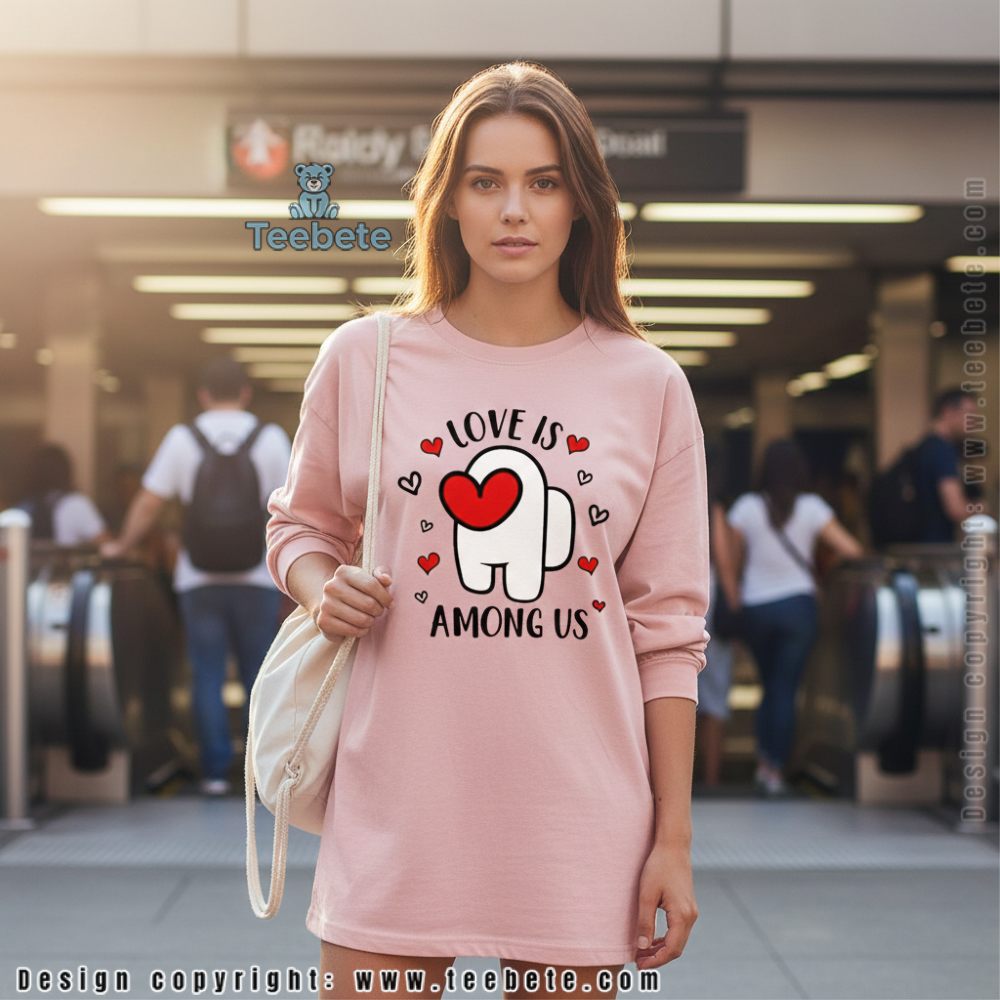 Love Is Among Us Game Valentine Day Long Sleeve Love Is Among Us Game Valentine Day Long Sleeve