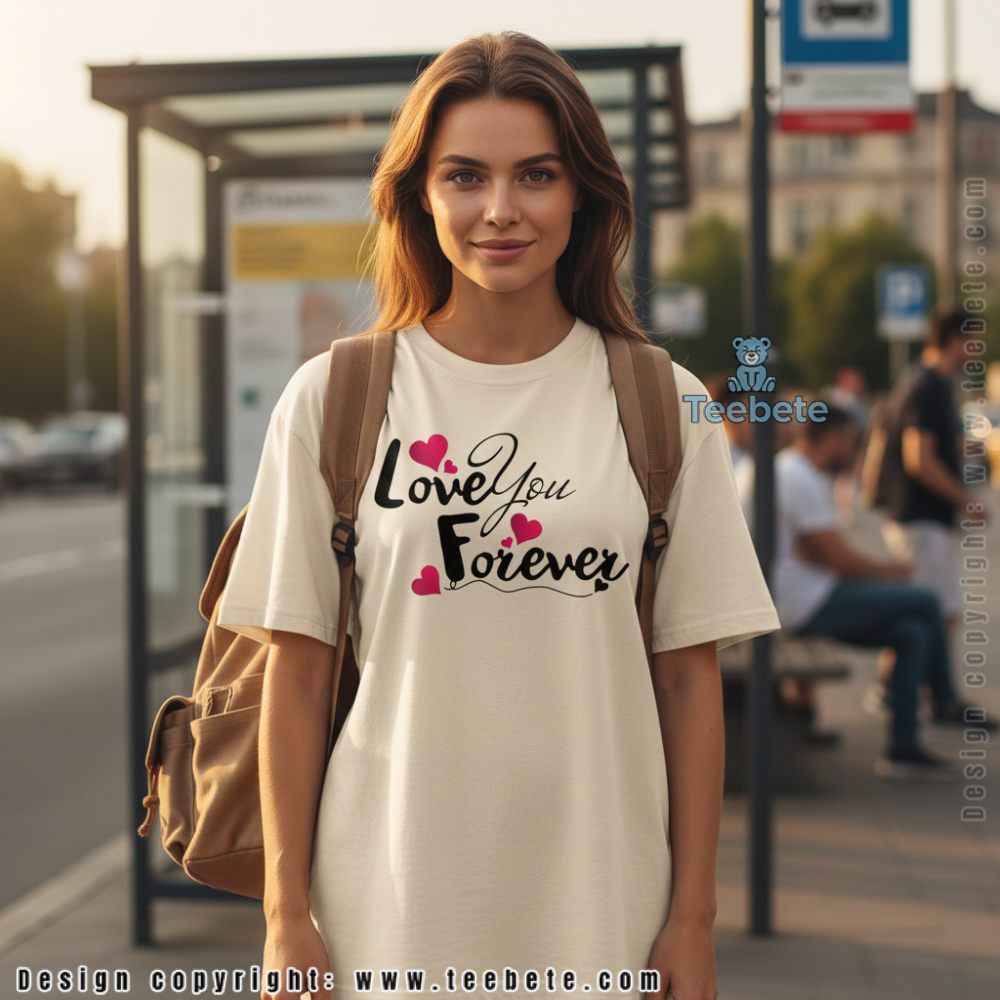 Love You Forever Cute Valentines Day Tee