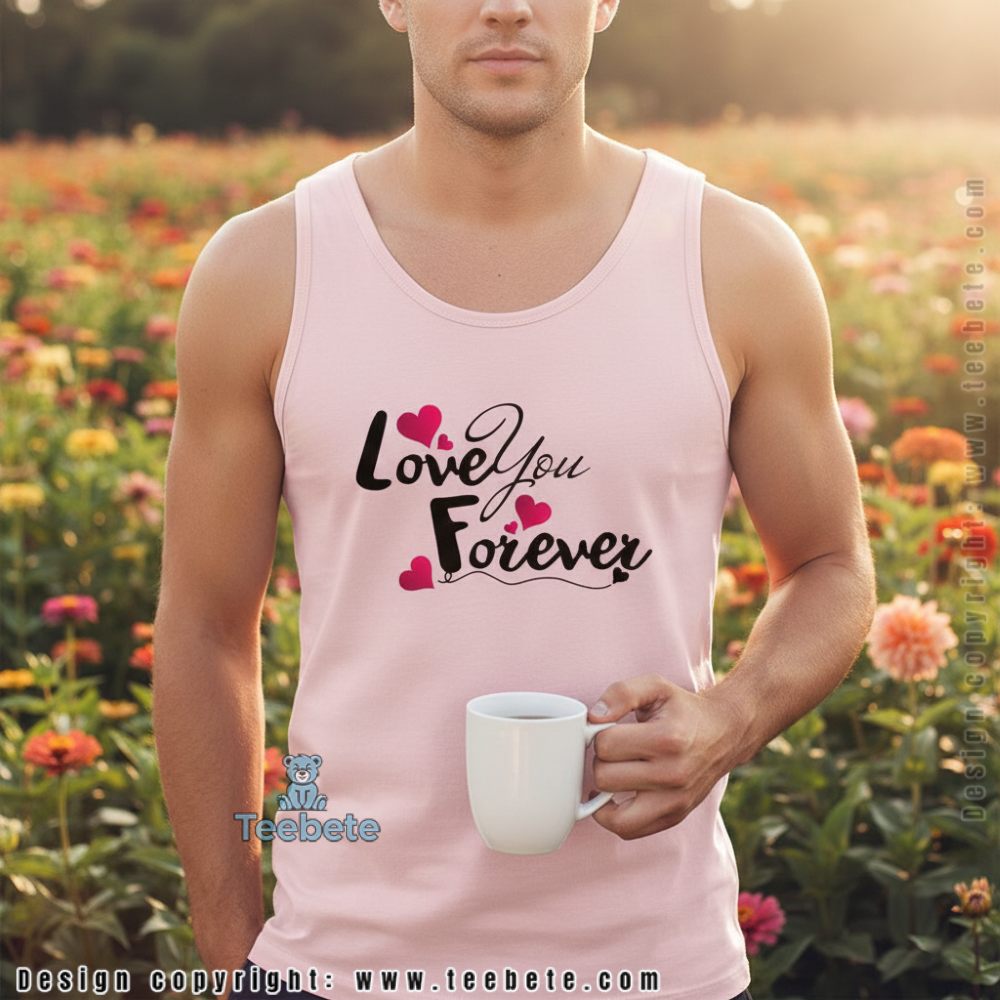 Love You Forever Cute Valentines Day Tanktop Love You Forever Cute Valentines Day Tanktop