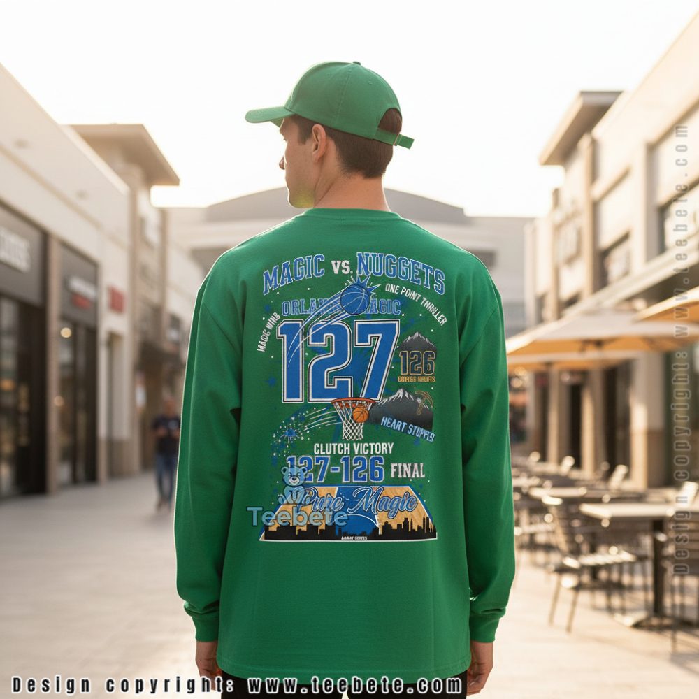 Magic Vs Nuggets 127 126 Final Score Long Sleeve Orlando Thriller Victory Nba Magic Vs Nuggets 127 126 Final Score Long Sleeve Orlando Thriller Victory Nba