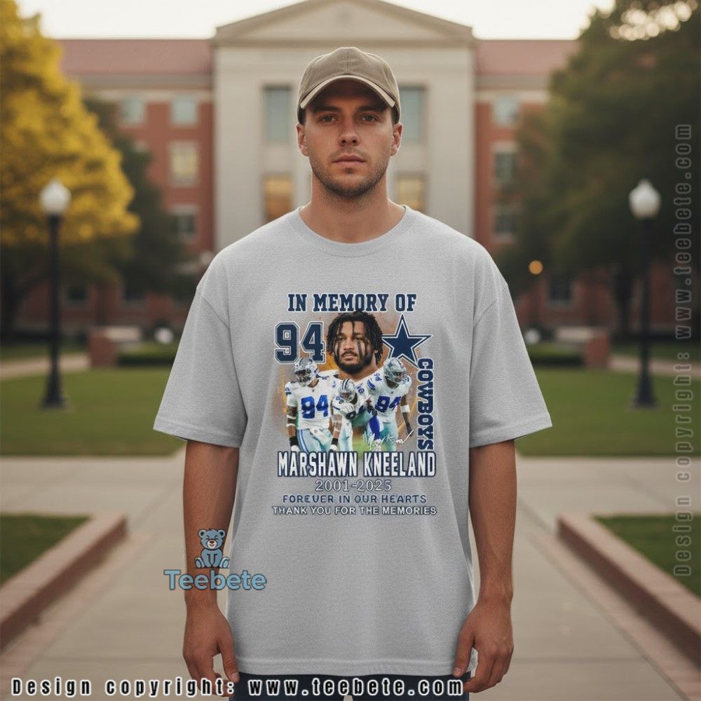 Marshawn Kneeland Memorial Shirt Dallas Cowboys 94 In Memory