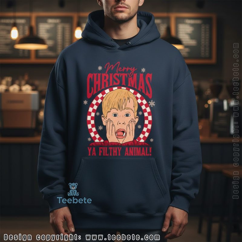 Merry Christmas Ya Filthy Animal Kevin Mccallister Hoodie Home Alone Movie Merry Christmas Ya Filthy Animal Kevin Mccallister Hoodie Home Alone Movie