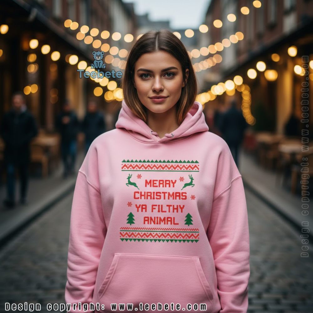 Merry Christmas Ya Filthy Animal Hoodie Ugly Pattern Merry Christmas Ya Filthy Animal Hoodie Ugly Pattern