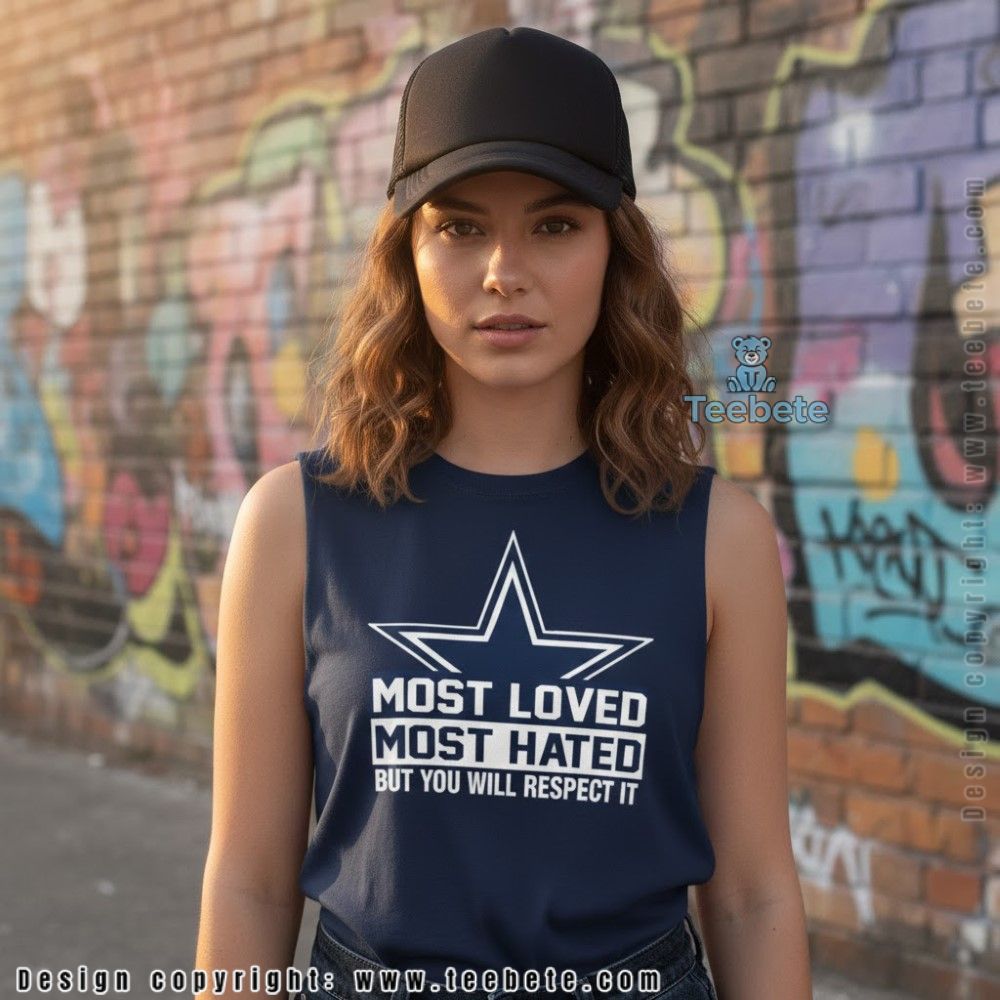 Most Loved Most Hated Cowboys Respect Tanktop Most Loved Most Hated Cowboys Respect Tanktop
