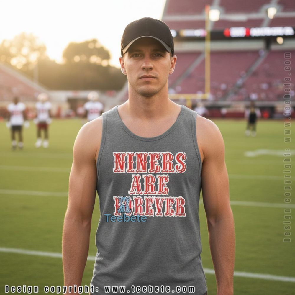 Niners Are Forever Tanktop San Francisco 49Ers For Him Niners Are Forever Tanktop San Francisco 49Ers For Him