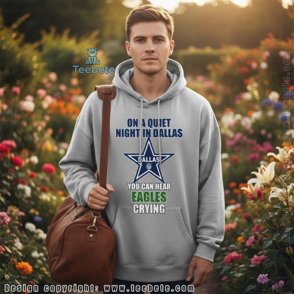 On A Quiet Night In Dallas Eagles Crying Hoodie On A Quiet Night In Dallas Eagles Crying Hoodie