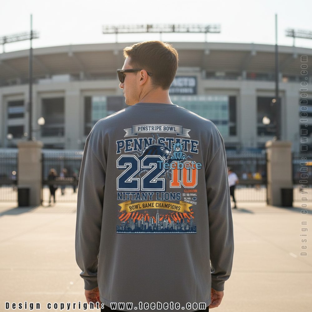 Penn State 22 Clemson 10 Pinstripe Bowl Champions Long Sleeve Penn State 22 Clemson 10 Pinstripe Bowl Champions Long Sleeve