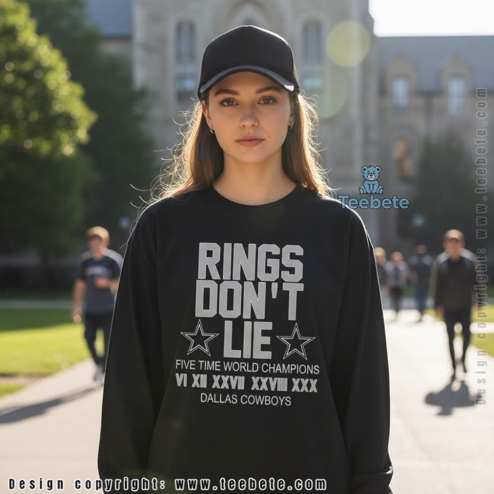 Rings Dont Lie Cowboys Super Bowl Wins Long Sleeve Rings Dont Lie Cowboys Super Bowl Wins Long Sleeve