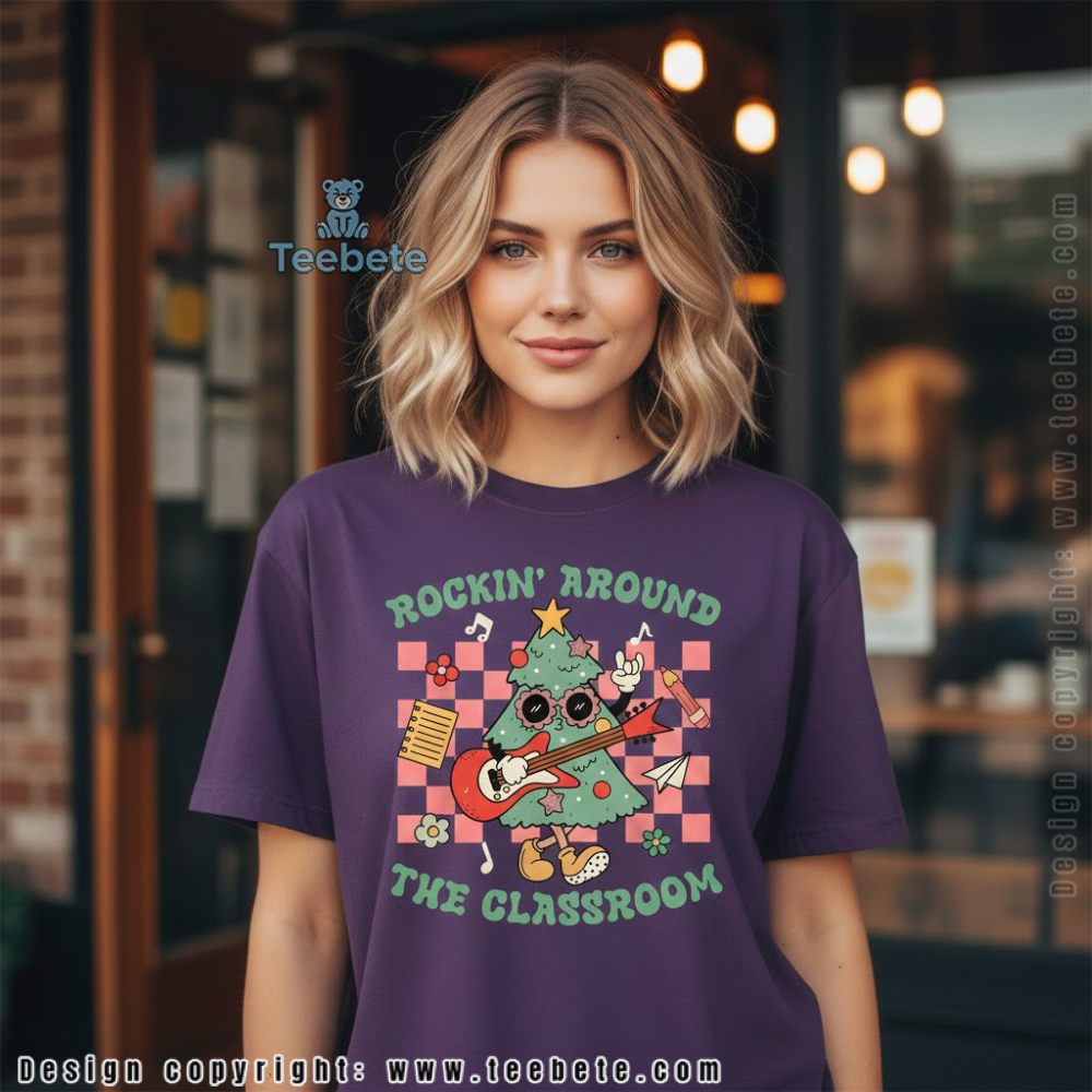 Rockin Around The Classroom Christmas Tree Teacher Shirt