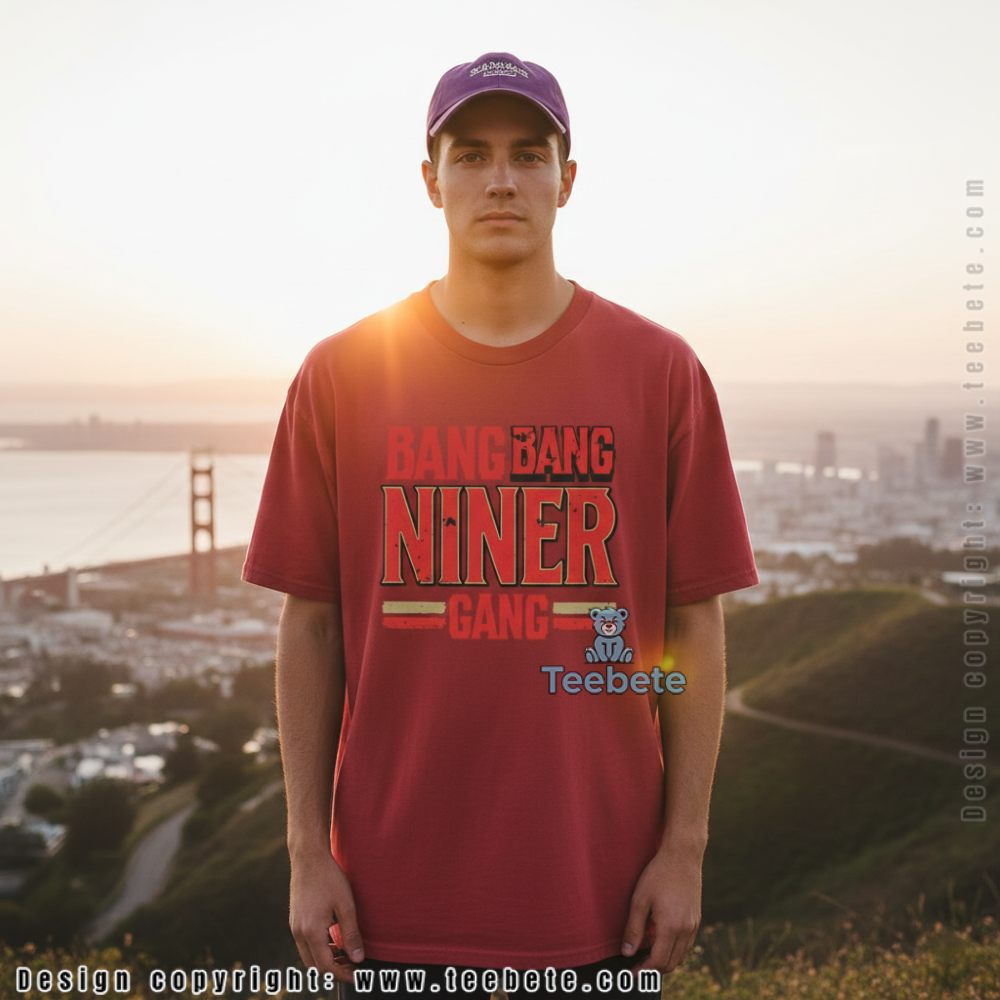 San Francisco 49Ers Bang Bang Niner Gang T-Shirt For Youth San Francisco 49Ers Bang Bang Niner Gang T-Shirt For Youth