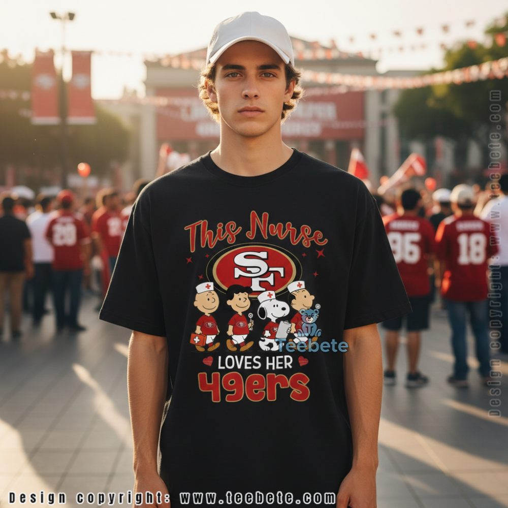 San Francisco 49Ers Nurse Shirt Snoopy Peanuts Football Fan Gift