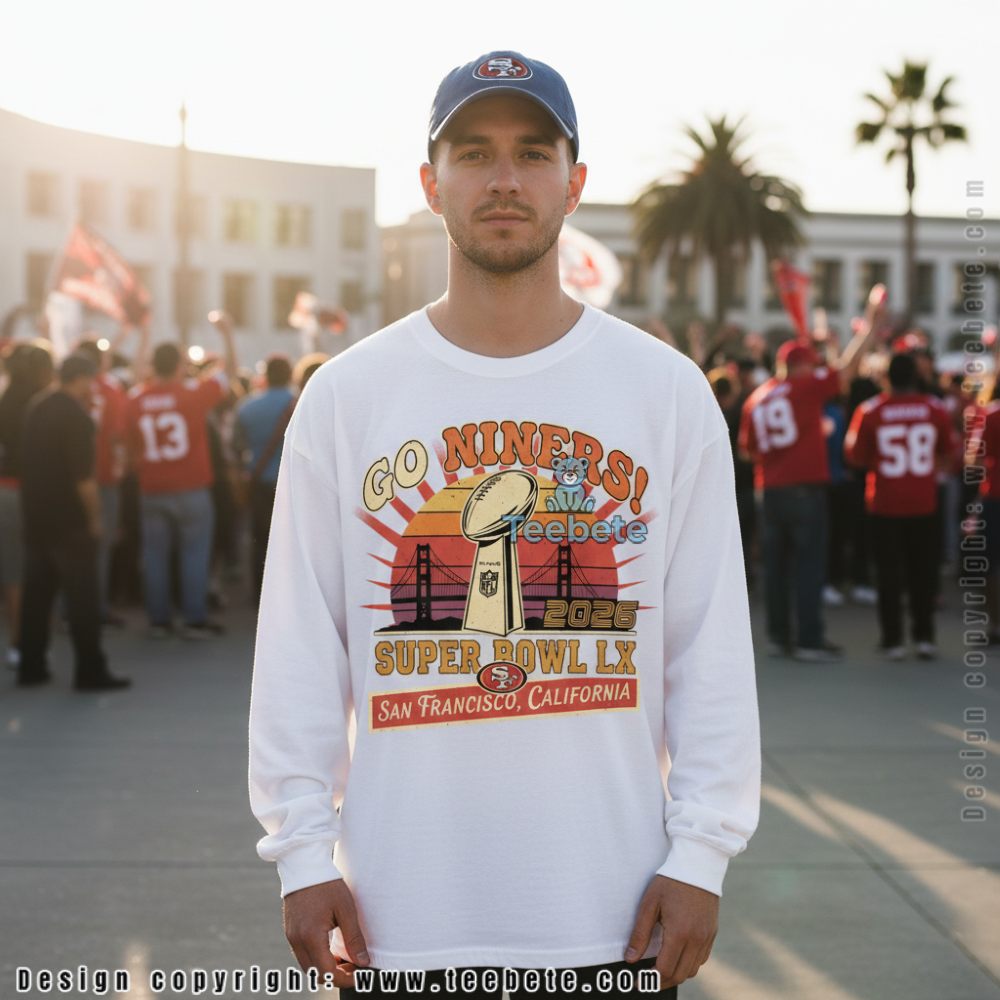 San Francisco 49Ers Super Bowl Lx 2026 Long Sleeve Go Niners Champion San Francisco 49Ers Super Bowl Lx 2026 Long Sleeve Go Niners Champion