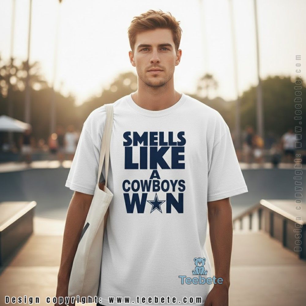 Smells Like A Cowboys Win Shirt Men Women