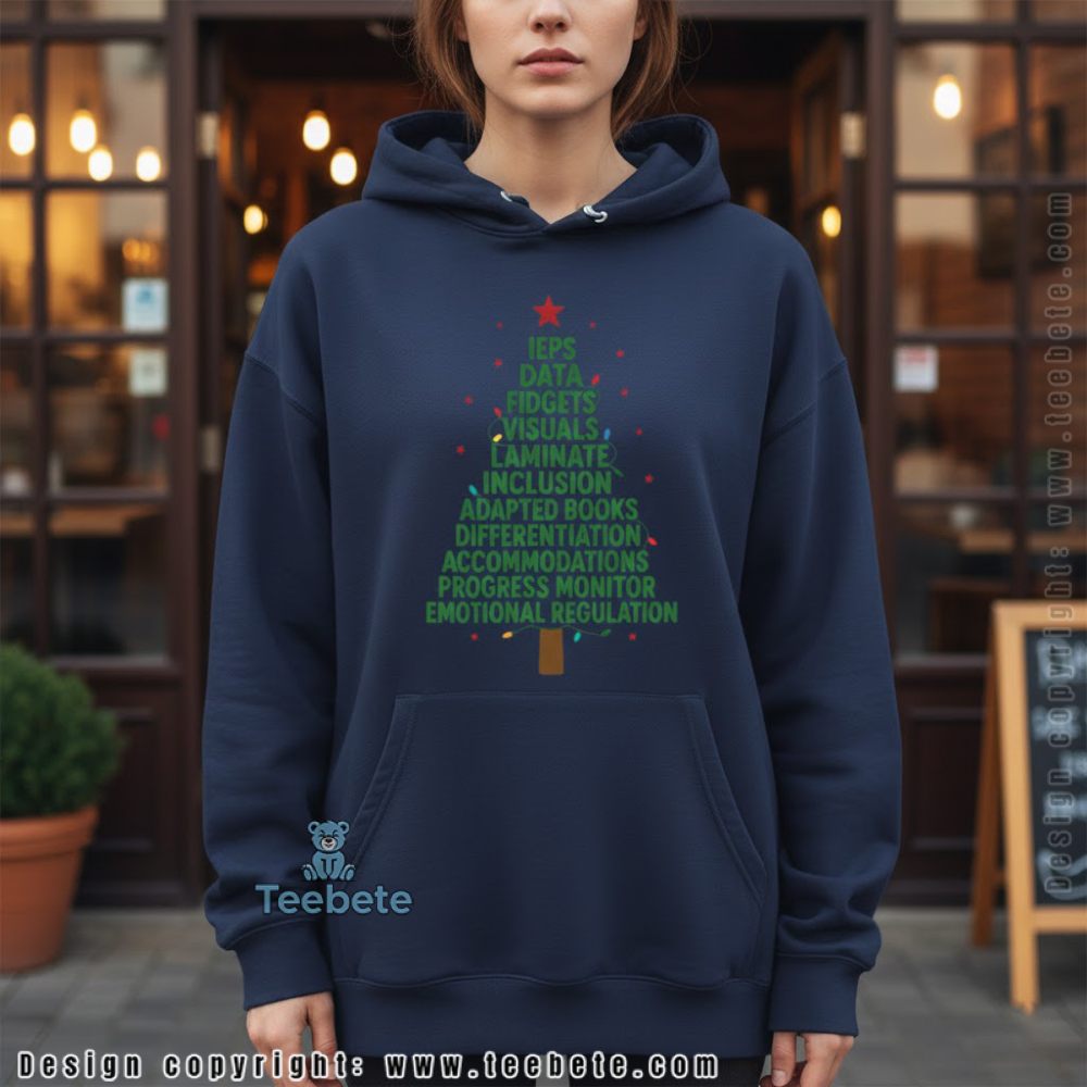 Special Education Teacher Christmas Tree Hoodie Iep Data Fidgets Special Education Teacher Christmas Tree Hoodie Iep Data Fidgets