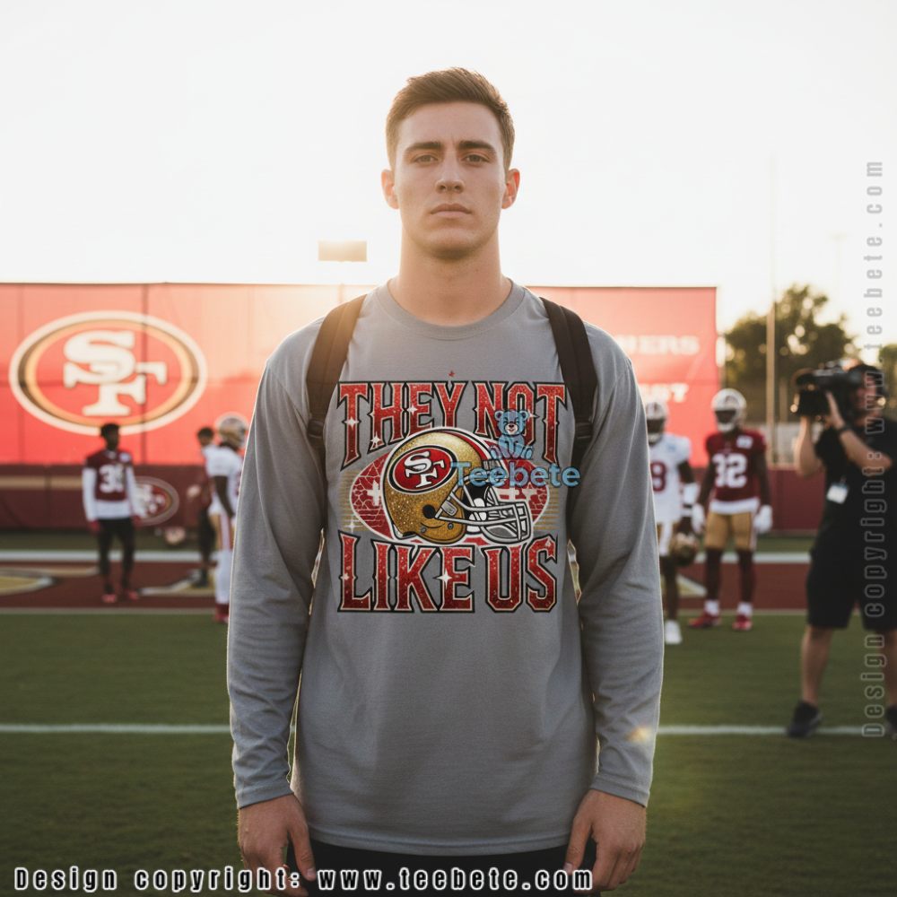 They Not Like Us 49Ers Helmet Long Sleeve They Not Like Us 49Ers Helmet Long Sleeve