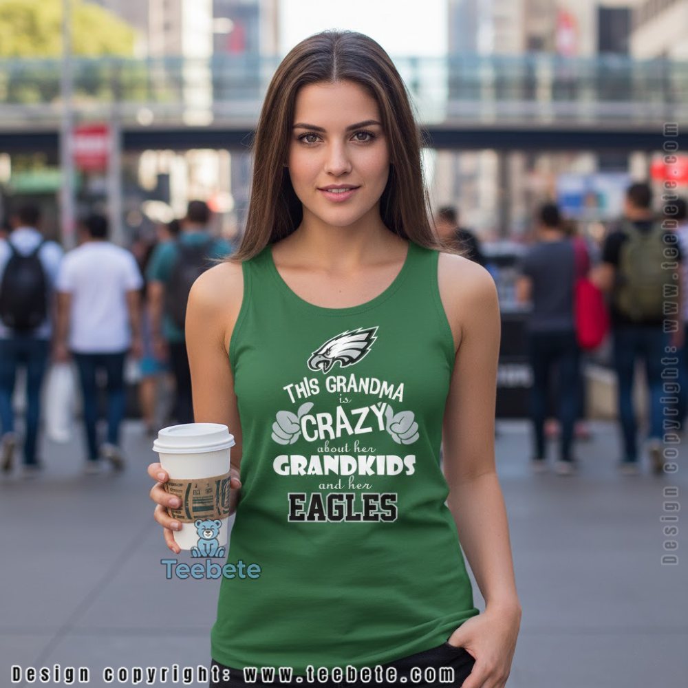 This Grandma Is Crazy About Her Grandkids And Her Eagles Tanktop This Grandma Is Crazy About Her Grandkids And Her Eagles Tanktop