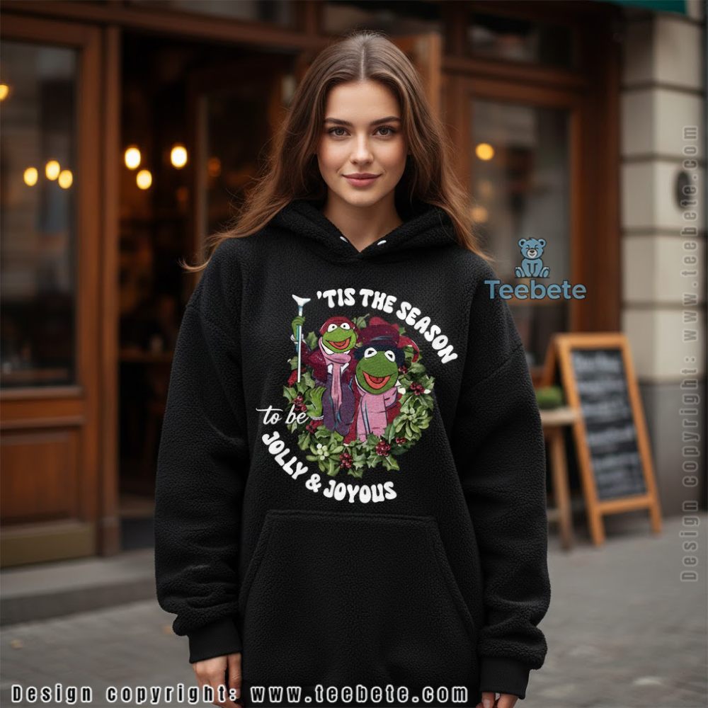 Tis The Season To Be Jolly Hoodie Kermit The Frog Christmas Design Tis The Season To Be Jolly Hoodie Kermit The Frog Christmas Design