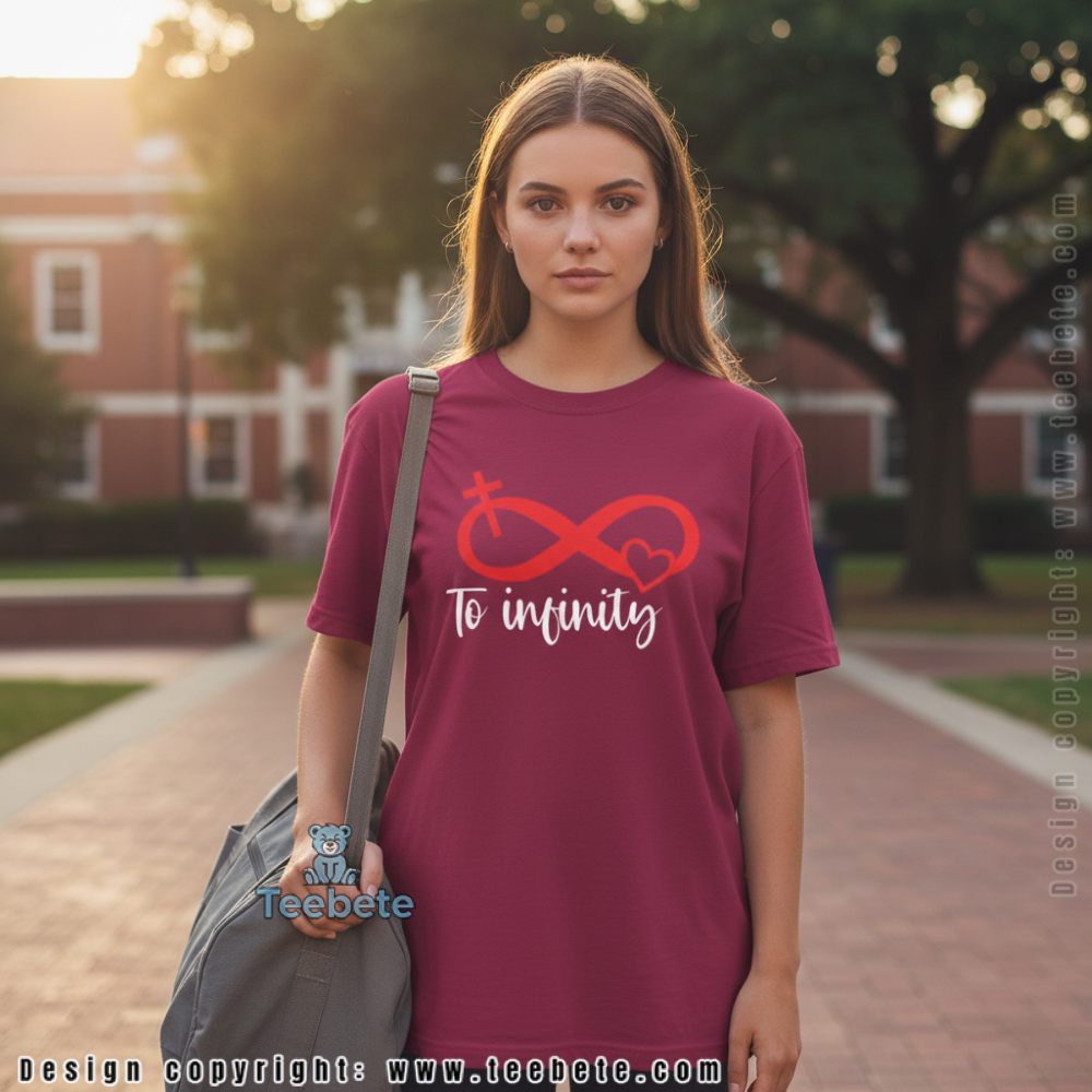 To Infinity Christian Valentines Day Shirt Couple