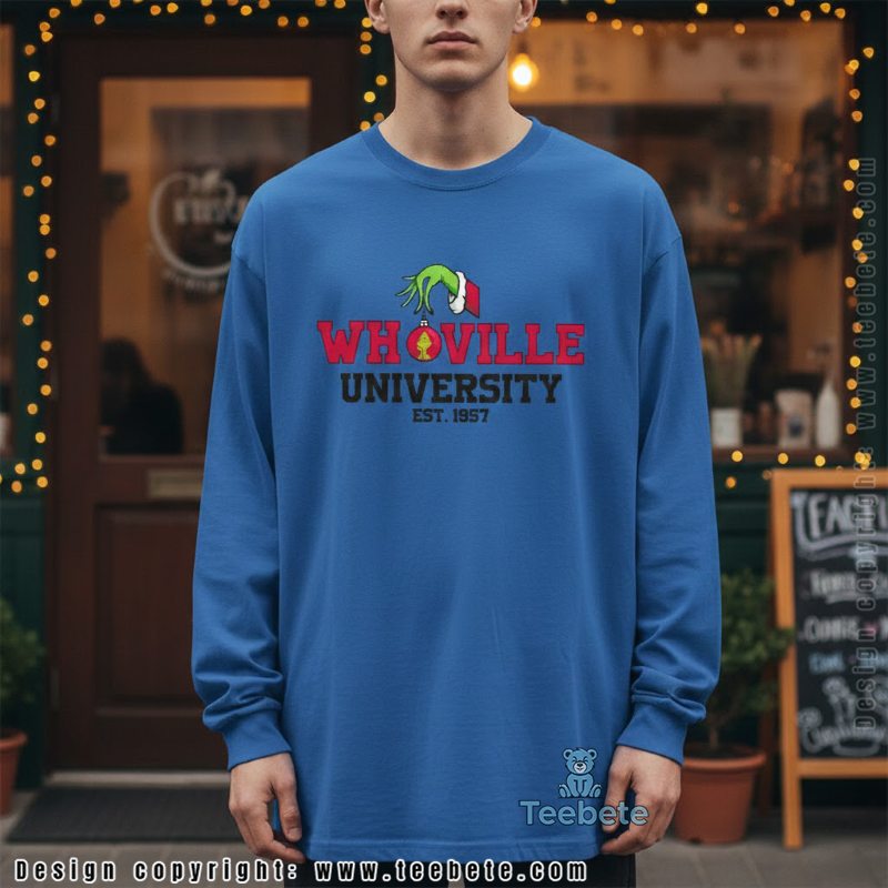Whoville University Est 1957 Grinch Christmas Long Sleeve Whoville University Est 1957 Grinch Christmas Long Sleeve