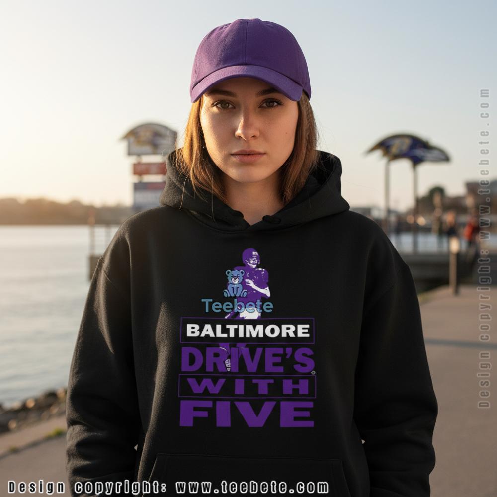 Baltimore Drives With Five Hoodie Baltimore Drives With Five Hoodie