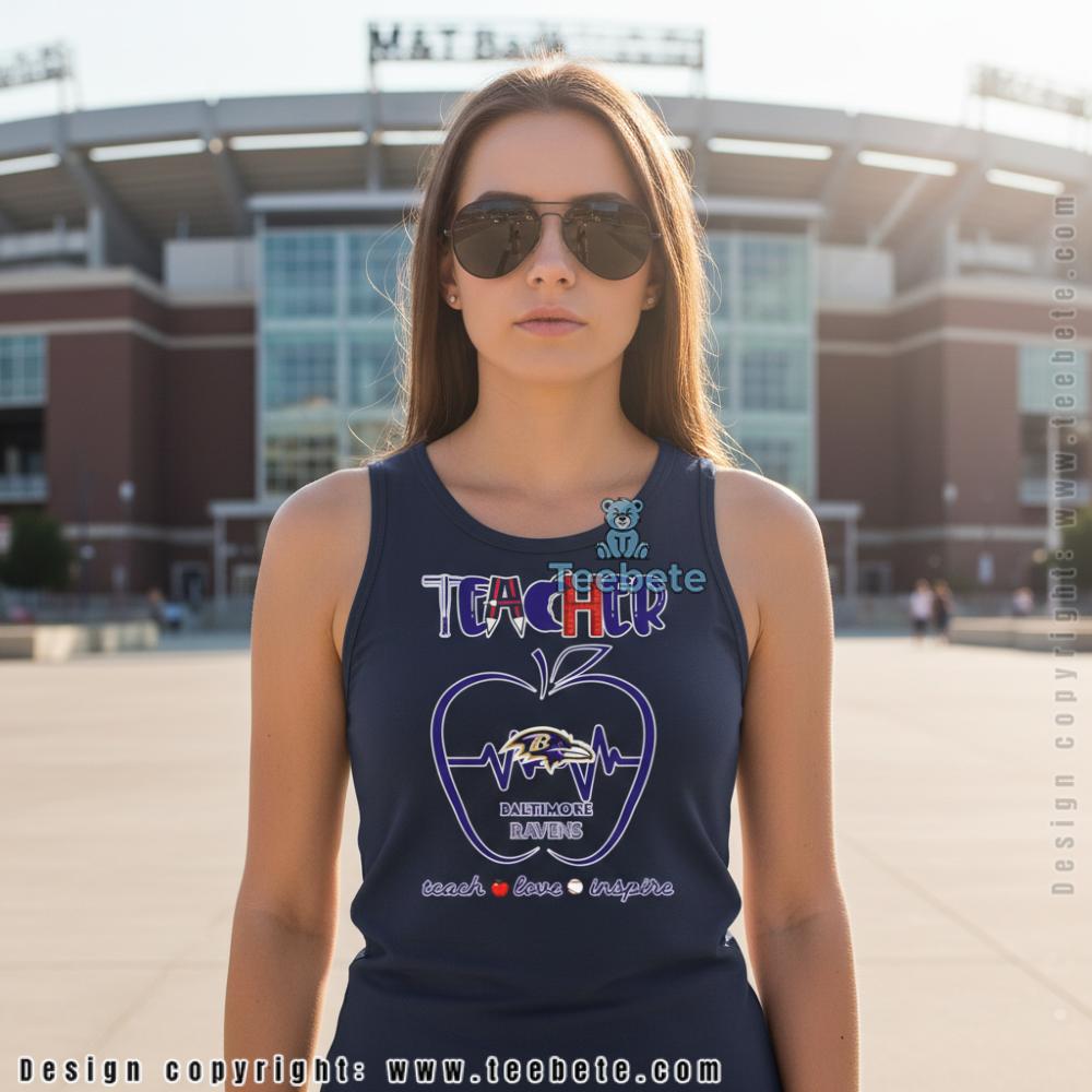 Baltimore Ravens Teacher Teach Love Inspire Cotton Tanktop Baltimore Ravens Teacher Teach Love Inspire Cotton Tanktop