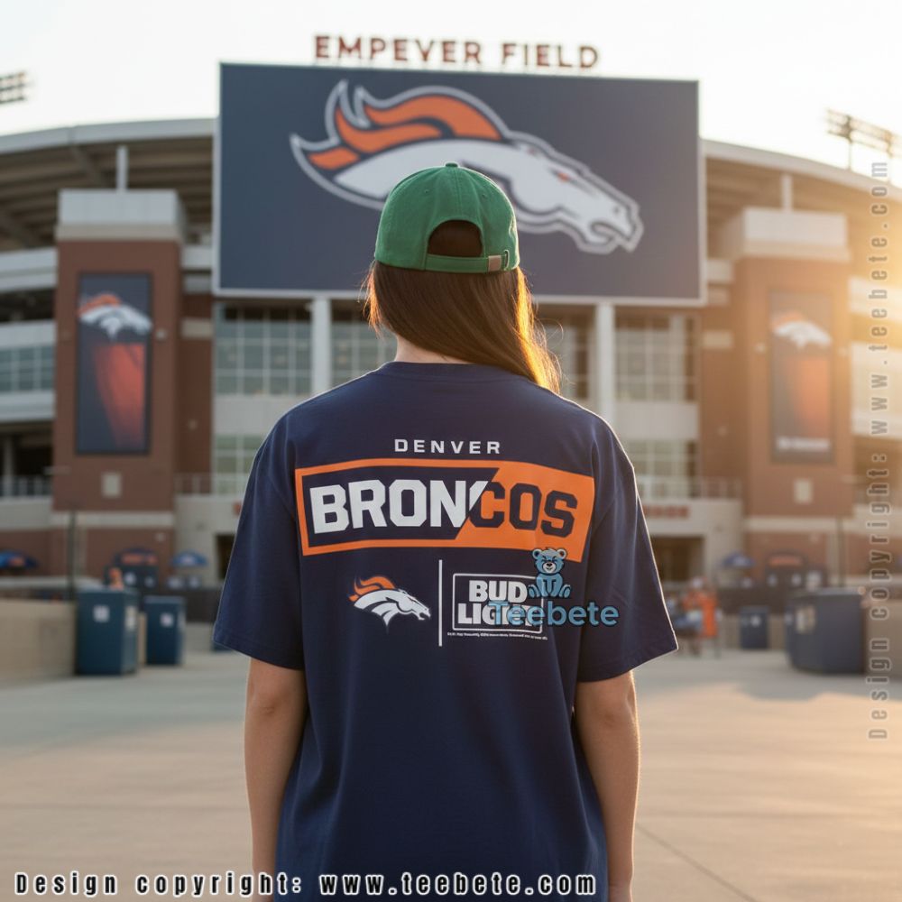 Denver Broncos Bud Light Beer Shirt