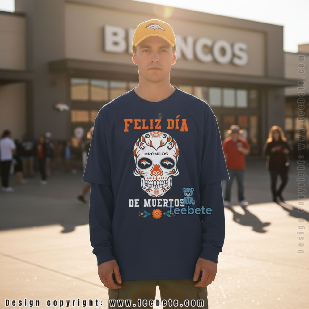 Denver Broncos Feliz Dia De Muertos Sugar Skull Long Sleeve Denver Broncos Feliz Dia De Muertos Sugar Skull Long Sleeve