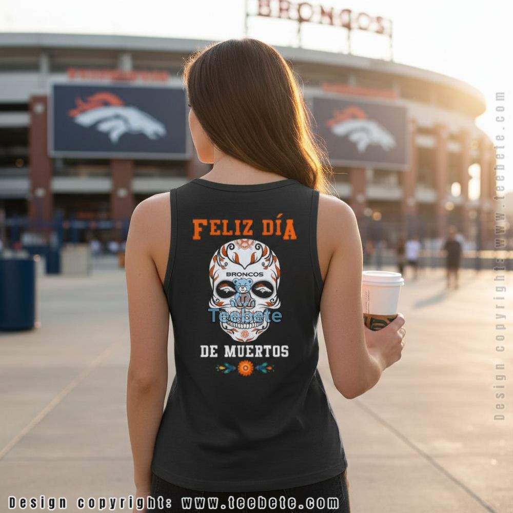 Denver Broncos Feliz Dia De Muertos Sugar Skull Tanktop Denver Broncos Feliz Dia De Muertos Sugar Skull Tanktop