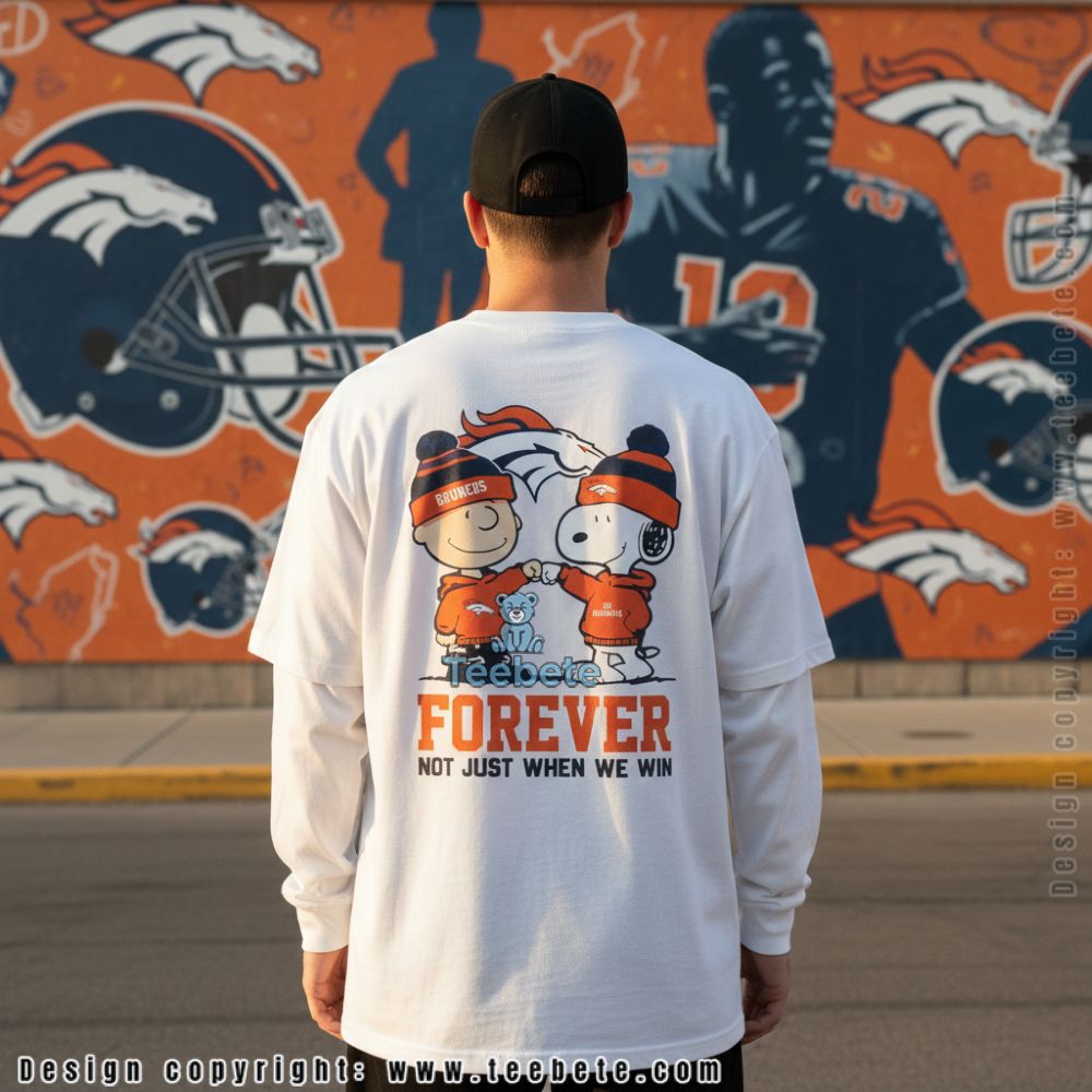 Denver Broncos Snoopy And Charlie Brown Forever Not Just When We Win Long Sleeve Denver Broncos Snoopy And Charlie Brown Forever Not Just When We Win Long Sleeve