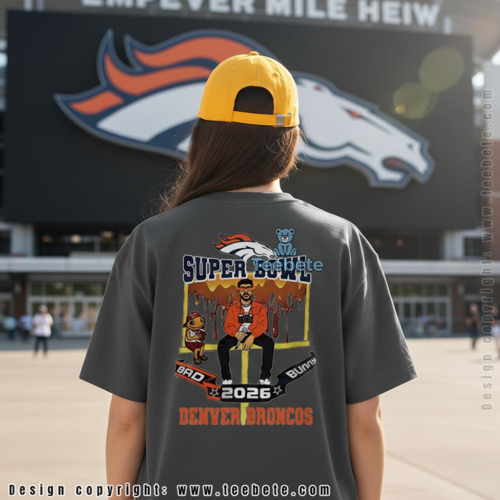 Denver Broncos Super Bowl 2026 Bad Bunny Fan Shirt