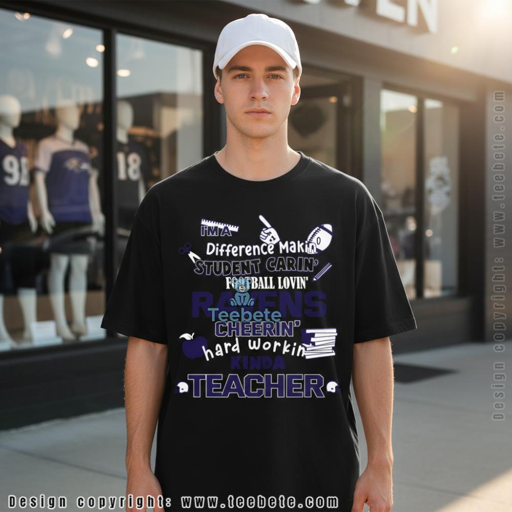 Difference Makin Student Carin Football Lovin Ravens Cheerin Teacher Shirt