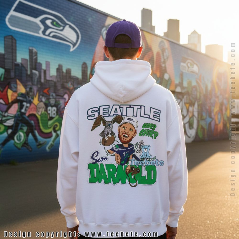 Funny Sam Darnold Seattle Football Chirp Chirp Hoodie Funny Sam Darnold Seattle Football Chirp Chirp Hoodie