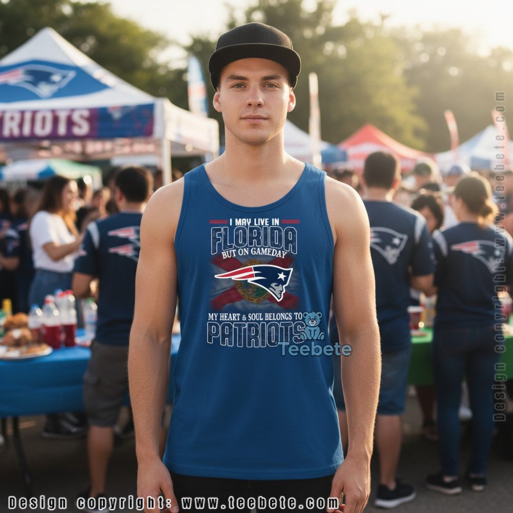 New England Patriots Fan Living In Florida Gameday Tanktop New England Patriots Fan Living In Florida Gameday Tanktop