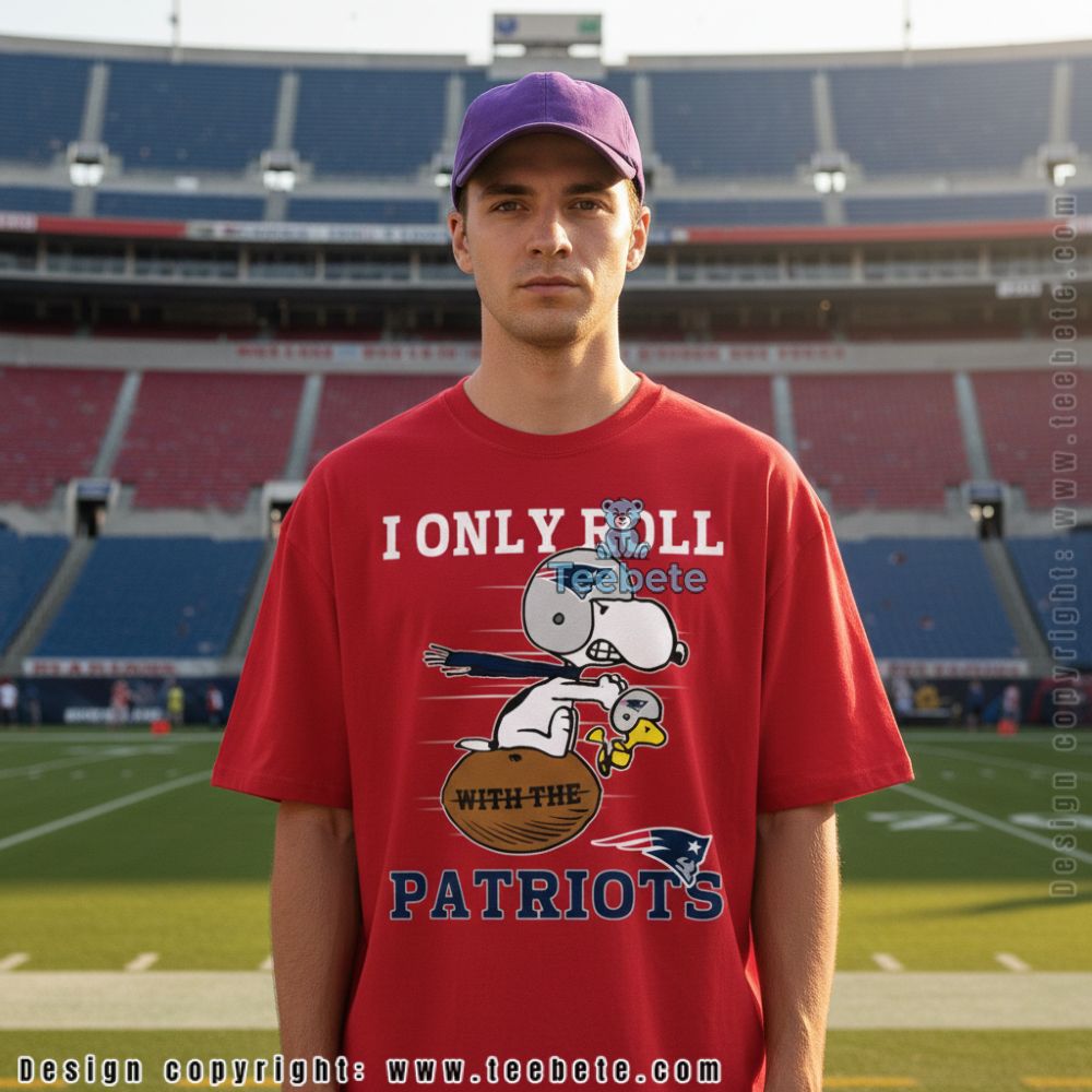 New England Patriots Snoopy I Only Roll With The Patriots Shirt