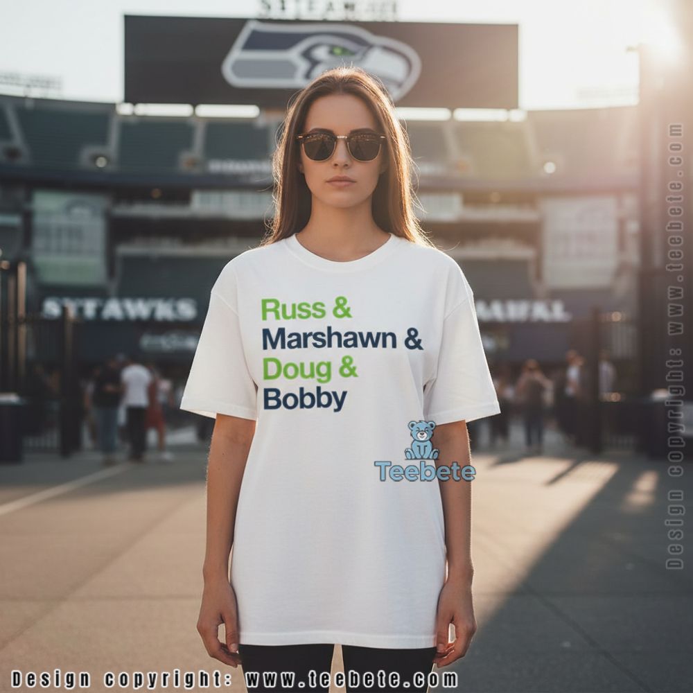 Russ Marshawn Doug Bobby Seattle Team Shirt