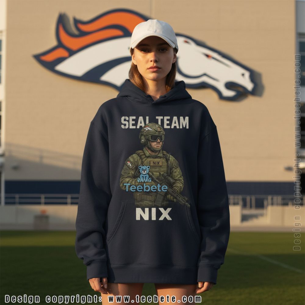 Seal Team Nix Patriotic Military Inspired Denver Football Hoodie Seal Team Nix Patriotic Military Inspired Denver Football Hoodie