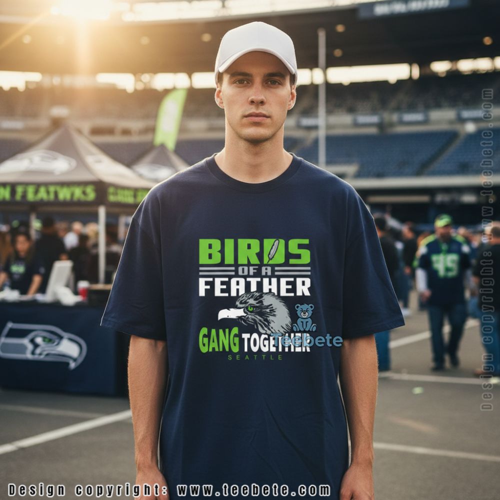 Seattle Birds Of A Feather Gang Together Shirt