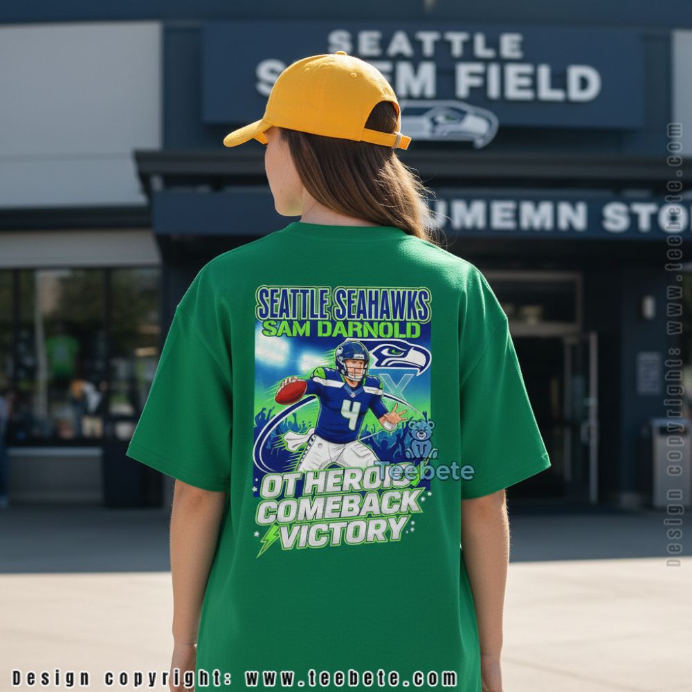 Seattle Seahawks Sam Darnold Ot Heroic Comeback Victory Shirt