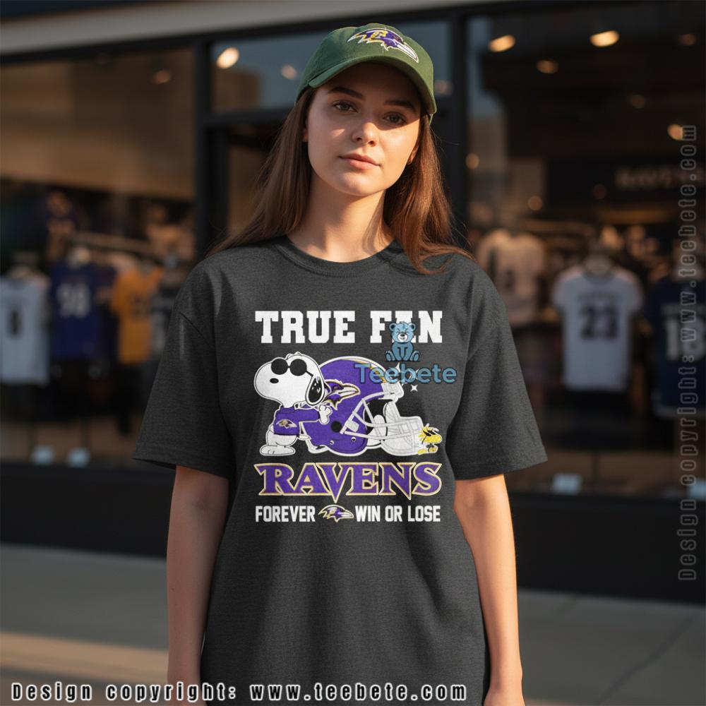 Snoopy True Fan Baltimore Ravens Forever Win Or Lose Shirt