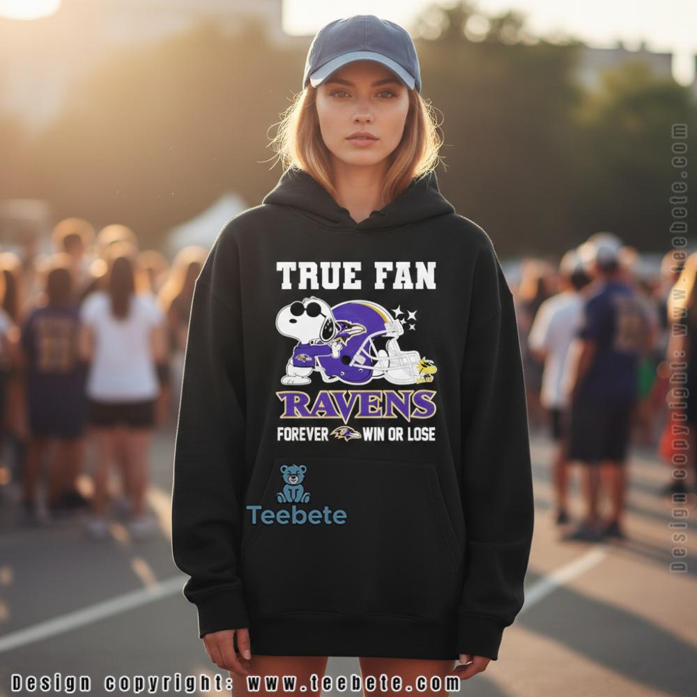 Snoopy True Fan Baltimore Ravens Forever Win Or Lose Hoodie Snoopy True Fan Baltimore Ravens Forever Win Or Lose Hoodie