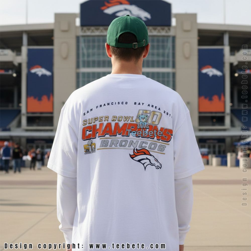 Super Bowl 50 Champions Denver Broncos San Francisco Bay Area Long Sleeve Super Bowl 50 Champions Denver Broncos San Francisco Bay Area Long Sleeve