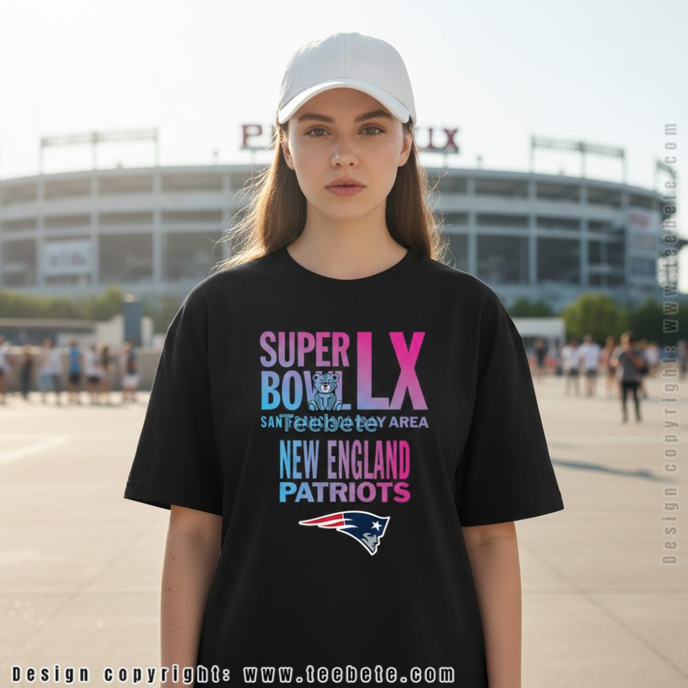 Super Bowl LX San Francisco Bay Area New England Patriots Tee
