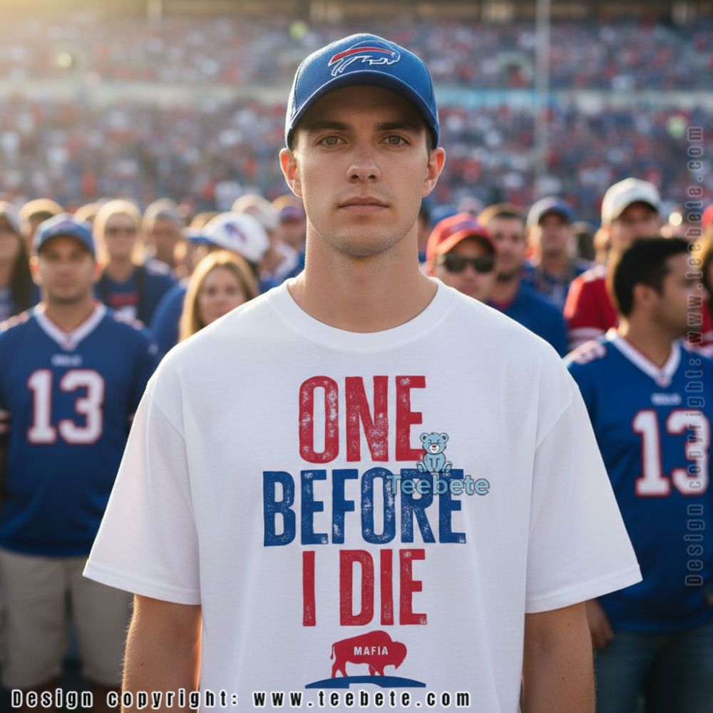 Buffalo Mafia One Before I Die Shirt
