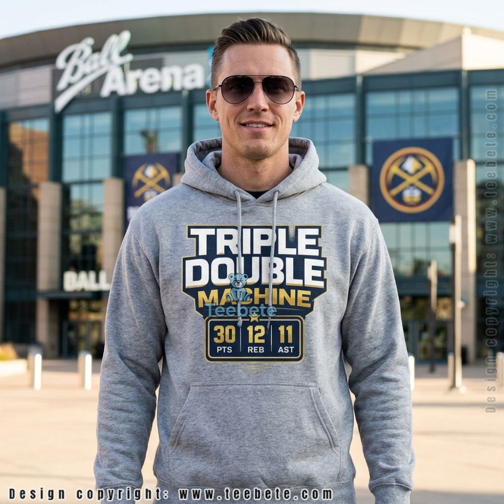 Denver Nuggets Triple Double Machine Hoodie Denver Nuggets Triple Double Machine Hoodie
