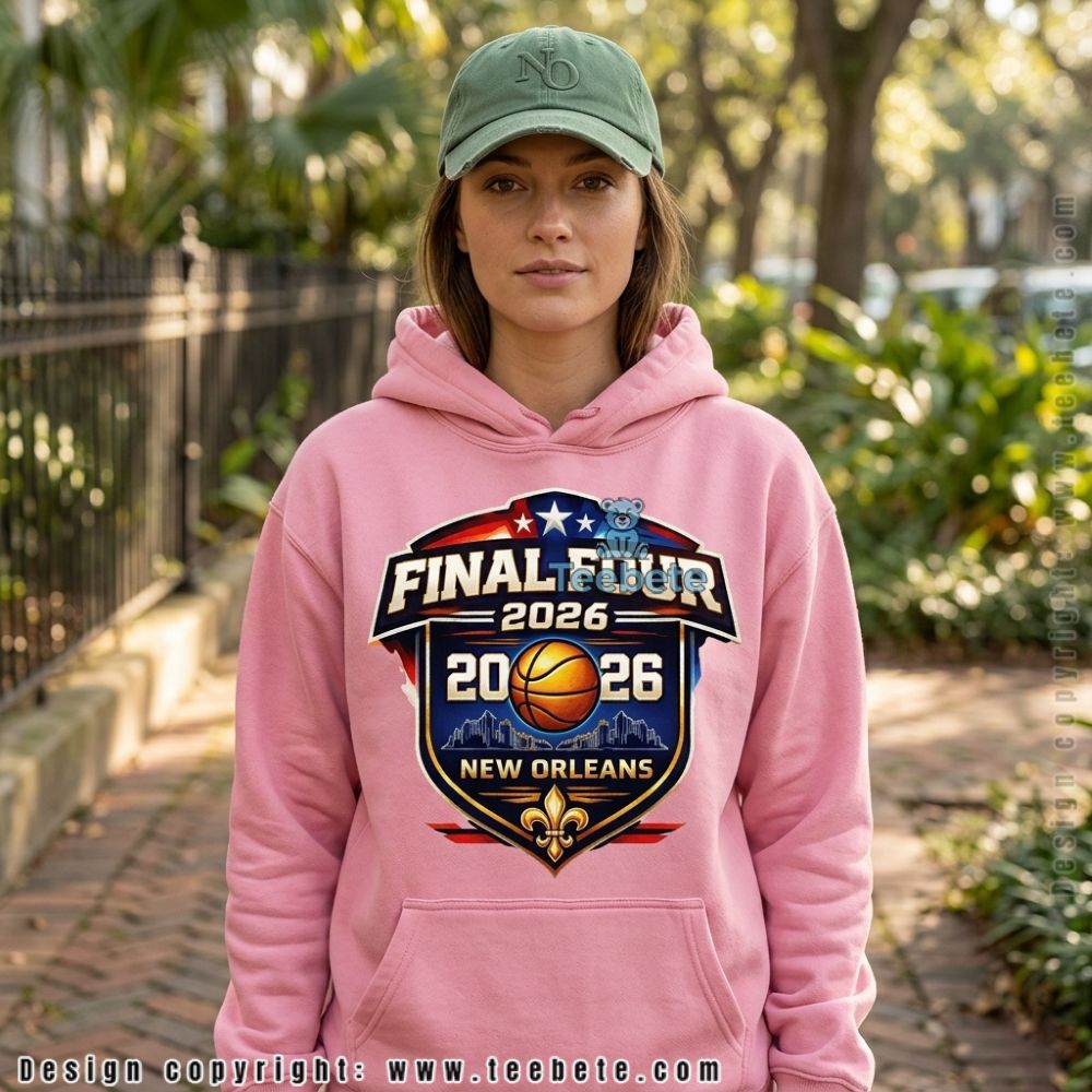 Final Four 2026 New Orleans Basketball Fan Hoodie Final Four 2026 New Orleans Basketball Fan Hoodie