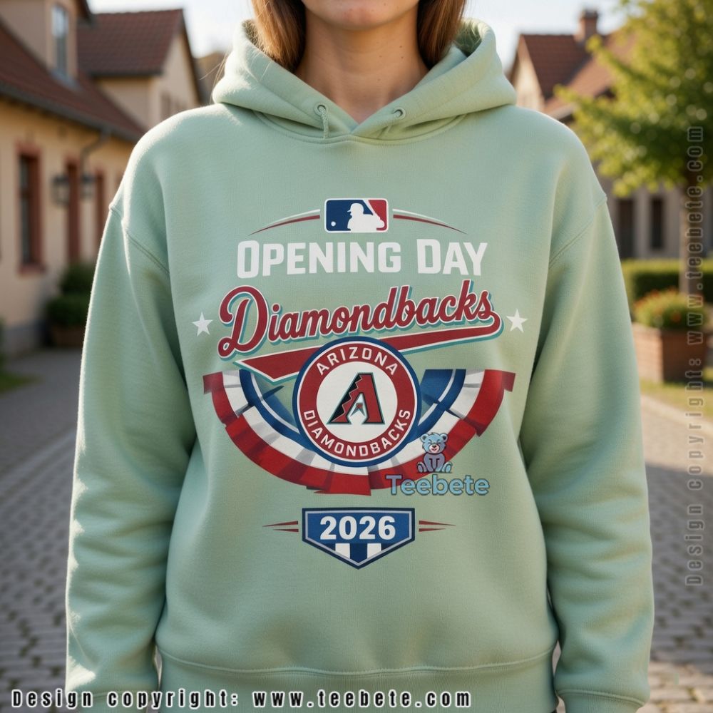 Arizona Diamondbacks Opening Day Baseball 2026 Hoodie Arizona Diamondbacks Opening Day Baseball 2026 Hoodie