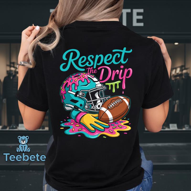 Respect The Drip Funny Football Helmet Donut Drip Shirt