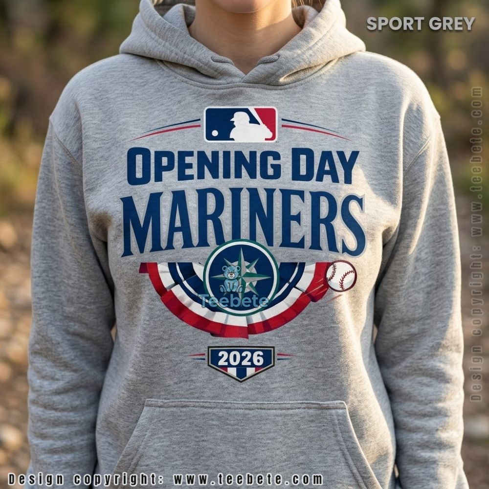 Seattle Mariners Opening Day 2026 Baseball Hoodie Seattle Mariners Opening Day 2026 Baseball Hoodie