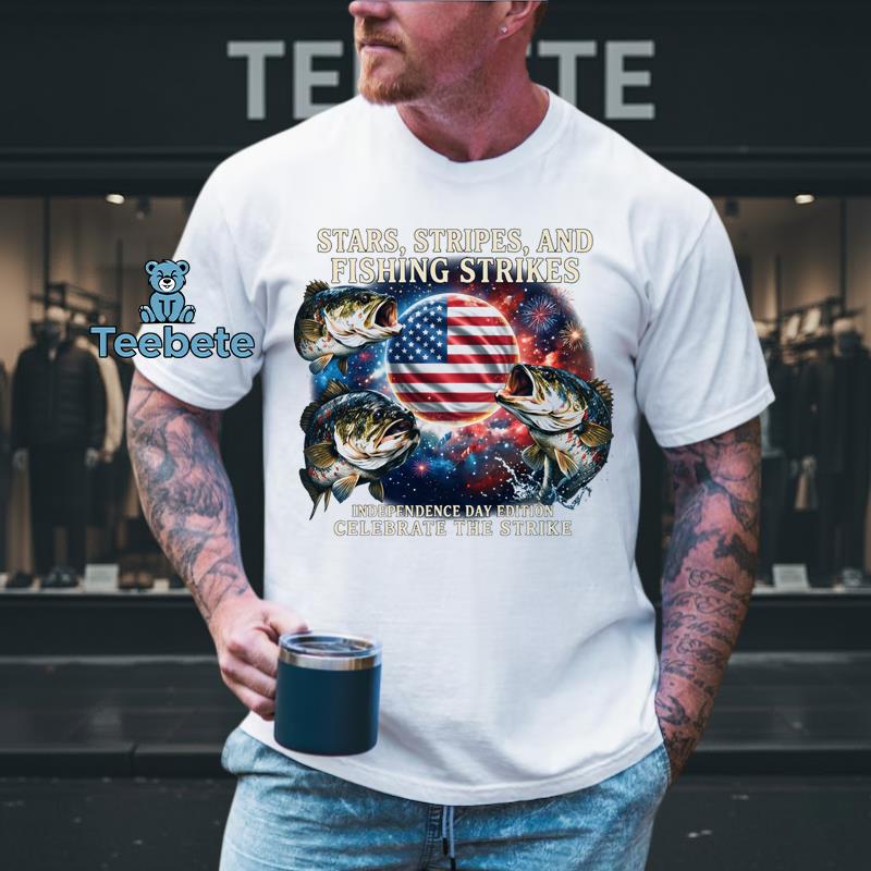 Stars Stripes And Fishing Strikes 4th Of July Independence Day Bass Fishing Shirt